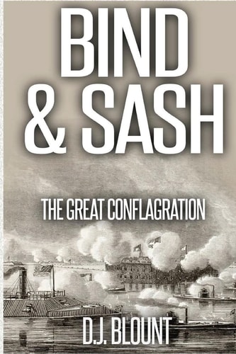 Bind and Sash The Great Conflagration