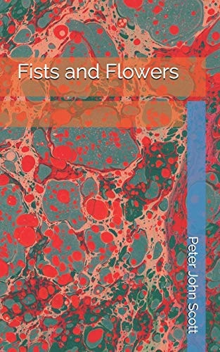 Fists and Flowers