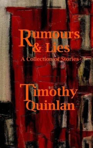 Rumours and Lies A Collection of Stories