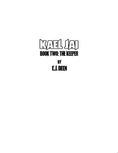 The Keeper (Kael Jai: Book Two) Alien Contact Action Adventure Sci-Fi Series ⭐️⭐️⭐️⭐️⭐️