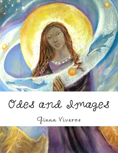 Odes and Images A Pictorial Journey of Mind and Spirit