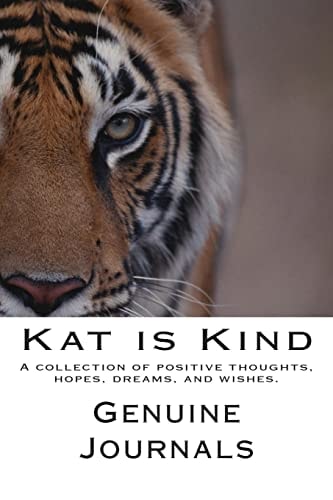 Kat Is Kind A Collection of Positive Thoughts, Hopes, Dreams, and Wishes