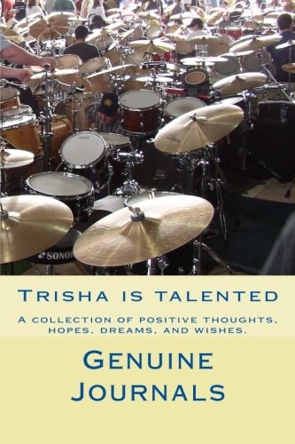 Tricia Is Talented A Collection of Positive Thoughts, Hopes, Dreams, and Wishes