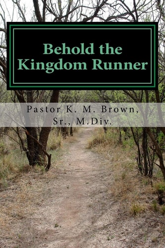 Behold the Kingdom Runner Lessons in Discipleship