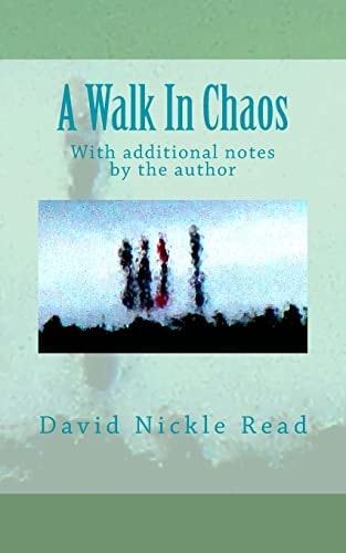A Walk In Chaos With Additional Notes by the Author