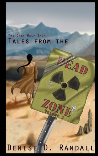 Tales from the Dead Zone (Vol 1) An Only Half Saga Collection