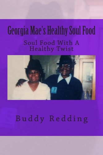 Georgia Mae's Healthy Soul Food Soul Food With A Healthy Twist