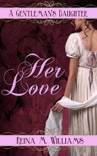 A Gentleman's Daughter Her Love