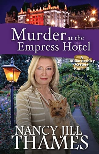 Murder at the Empress Hotel A Jillian Bradley Mystery