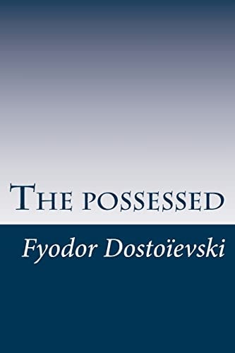 The Possessed, Or the Devils
