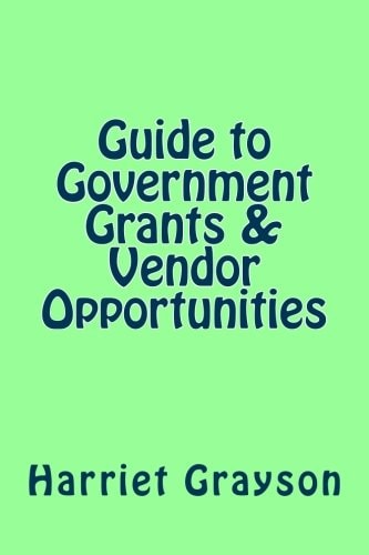 Guide to Government Grants and Vendor Opportunities