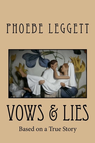 Vows & Lies Based on a True Story