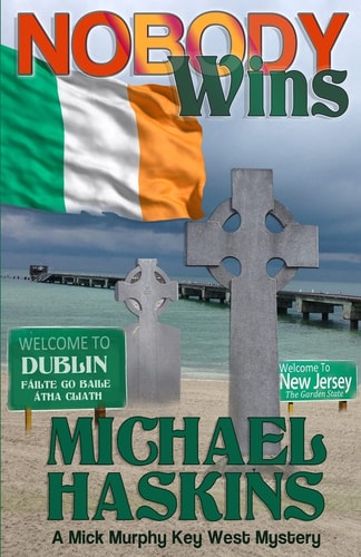 Nobody Wins A Mick Murphy Key West Mystery