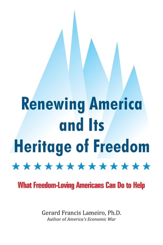 Renewing America and Its Heritage of Freedom What Freedom-Loving Americans Can Do to Help