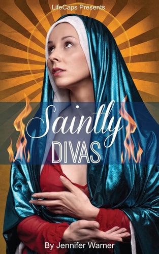 Saintly Divas 10 Women Who Revolutionized Christianity