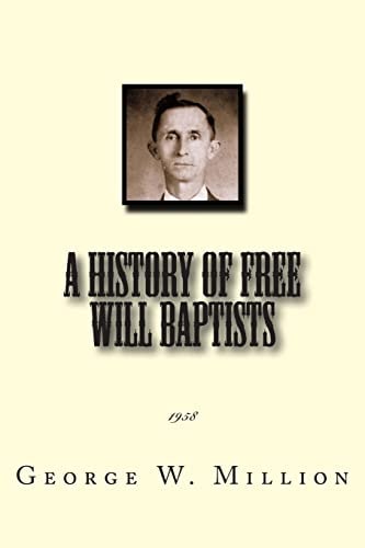 A History of Free Will Baptists 1958