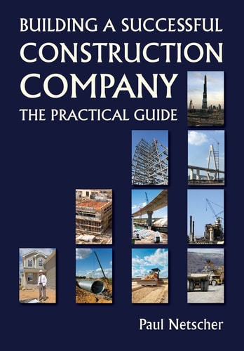 Building a Successful Construction Company The Practical Guide
