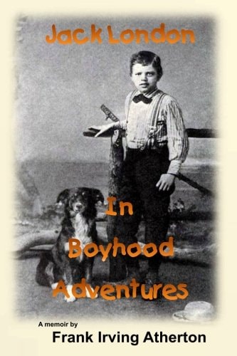 Jack London in Boyhood Adventures