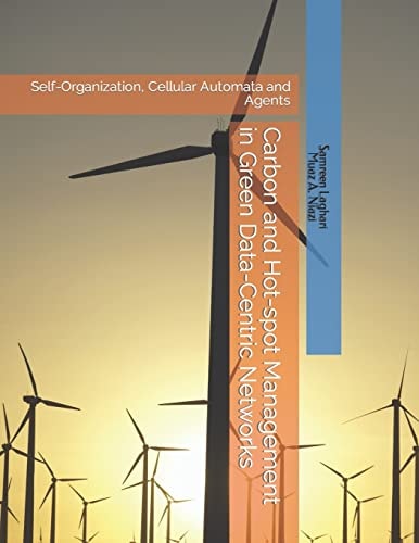 Carbon and Hot-Spot Management in Green Data-Centric Networks Self-Organization, Cellular Automata and Agents