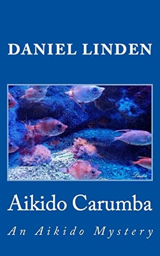 Aikido Carumba An Aikido Mystery