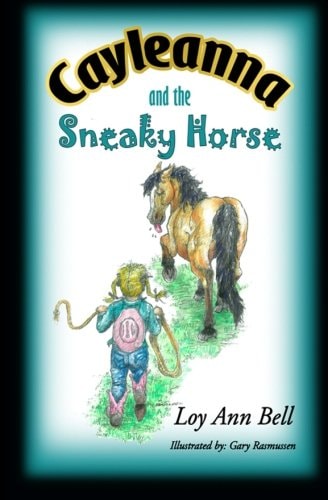Cayleanna and the Sneaky Horse
