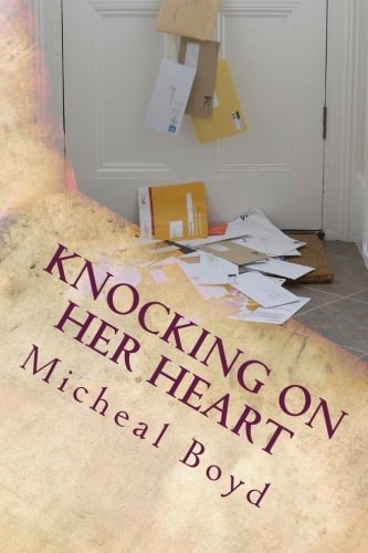 Knocking On Her Heart A Poetic Pursuit for Love