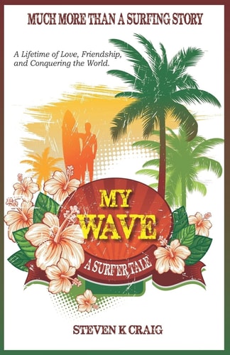 My Wave A Surfer Tale