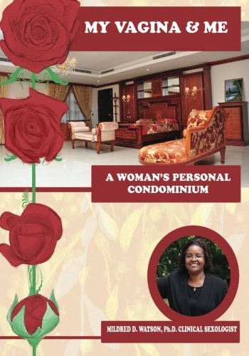 My Vagina and Me A Woman's Personal Condominium