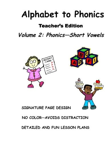 ALPHABET to PHONICS, Teacher's Edition, Volume 2 Volume 2: Phonics