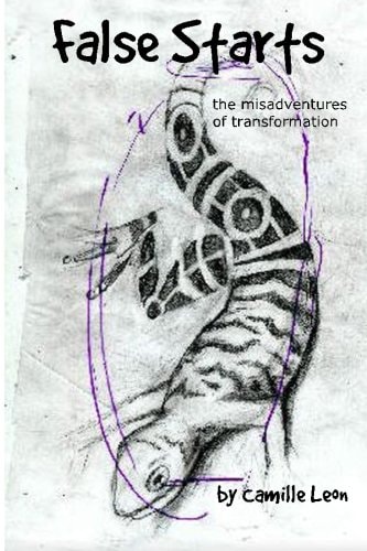 False Starts The Misadventures of Transformation