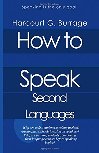 How to Speak Second Languages Speaking Languages and Language Schools
