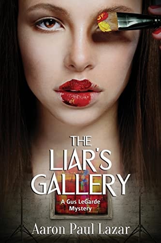 The Liar's Gallery A Gus LeGarde Mystery