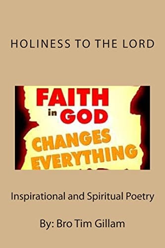 Holiness to the Lord Inspirational and Spiritual Poetry