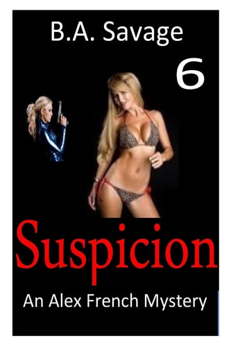 Suspicion An Alex French Mystery
