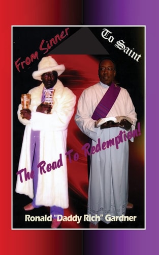The Road to Redemption "From Sinner to Saint"