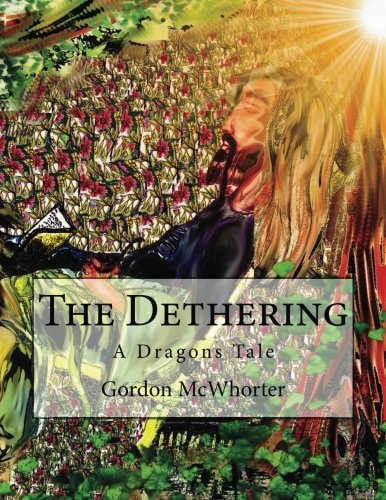 The Dethering A Dragons Tale