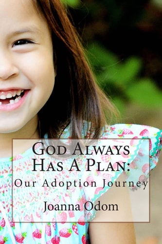 God Always Has A Plan Our Adoption Journey