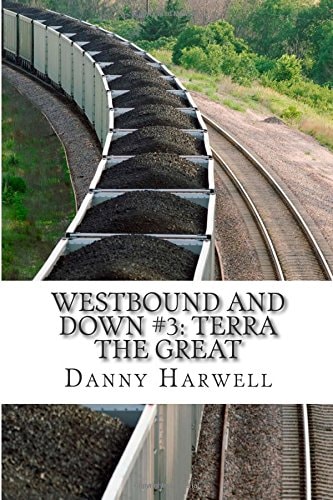 Westbound and Down #3 Terra The Great