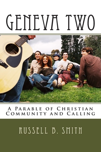 Geneva Two A Parable of Christian Community and Calling