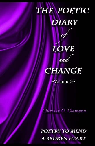 The Poetic Diary of Love and Change Volume 3