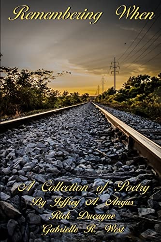 Remembering When A Collection of Poems