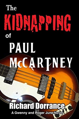 The Kidnapping of Paul McCartney A Gwenny and Roger June Novel
