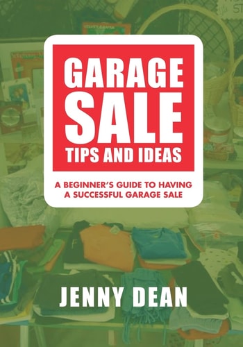Garage Sale Tips and Ideas A Beginner's Guide to Having a Successful Garage Sale