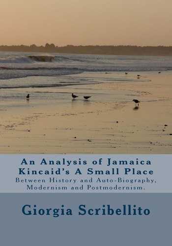 An Analysis of Jamaica Kincaid's a Small Place