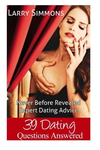 39 Dating Questions Answered Never Before Revealed Expert Dating Advice