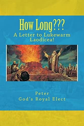 How Long??? A Letter to Lukewarm Laodicea