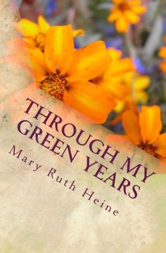 Through My Green Years Legacy - Volume One