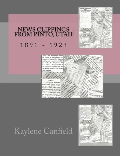 News Clippings from Pinto, Utah 1891 - 1923