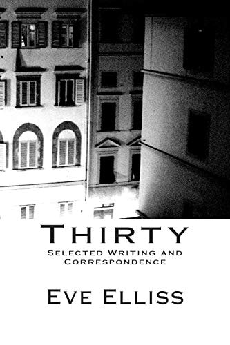 Thirty Selected Writing and Correspondence
