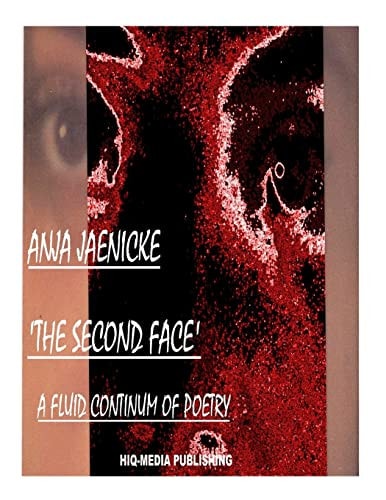 The Second Face A Fluid Continuum of Poetry